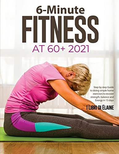 6-Minute Fitness At 60+ 2021