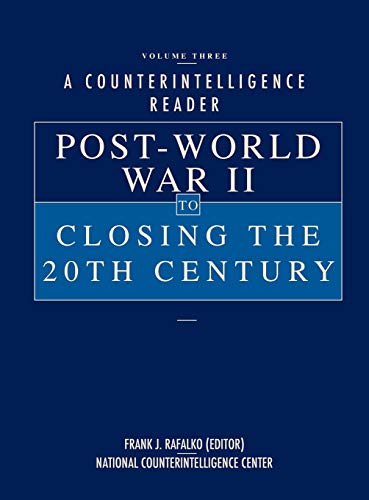 A Counterintelligence Reader, Volume Iii Post-World War Ii To Closing The 20th  [Hardcover]