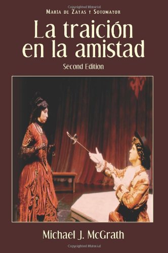 La Traicion En La Amistad, 2nd Edition (cervantes & Co. Spanish Classics) (spani [Paperback]