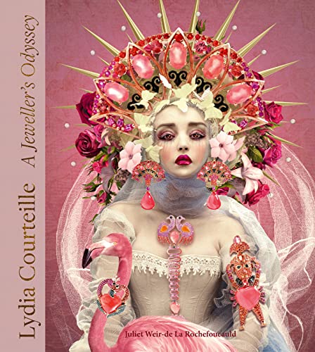 Lydia Courteille: A Jeweller's Odyssey [Hardcover]