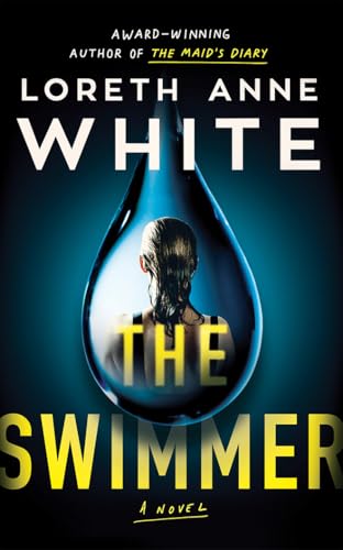 The Swimmer: A Novel [Hardcover]