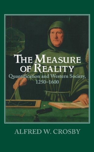 The Measure of Reality Quantification in Western Europe, 1250}}}1600 [Hardcover]