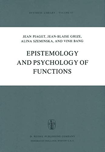 Epistemology and Psychology of Functions [Paperback]