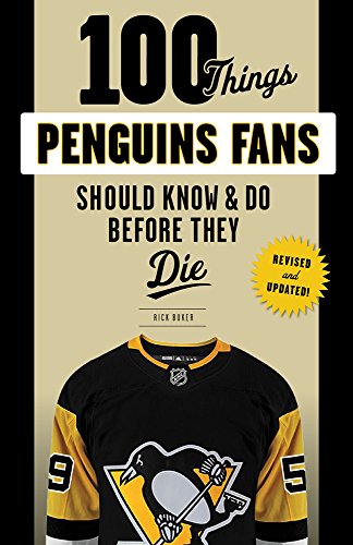 100 Things Penguins Fans Should Know & Do Before They Die [Paperback]