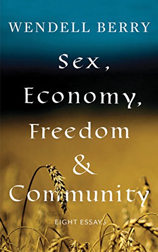 Sex, Economy, Freedom, & Community: Eight