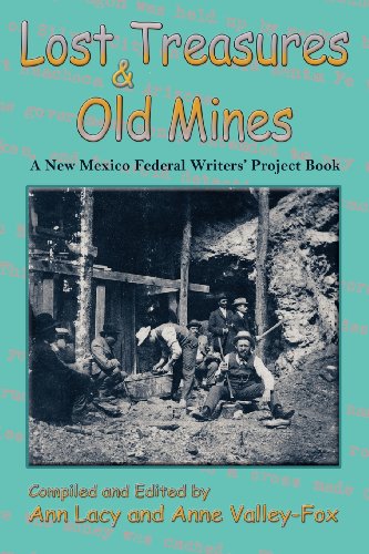 Lost Treasures & Old Mines, A Ne Mexico Federal Writers' Project Book [Paperback]