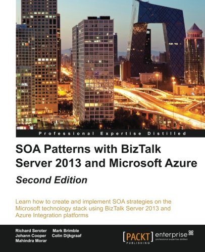 Soa Patterns With Biztalk Server 2013 - Second Edition [Paperback]