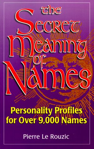 The Secret Meaning Of Names [Paperback]