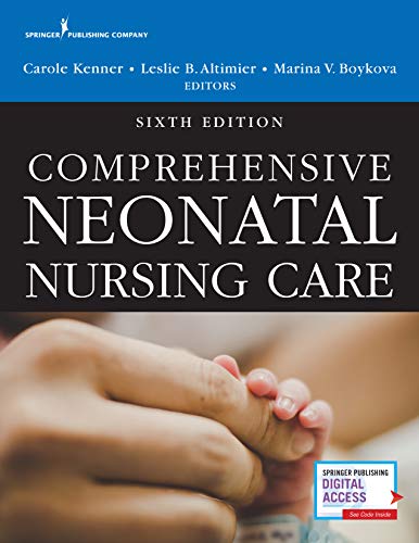 Comprehensive Neonatal Nursing Care, Sixth Ed