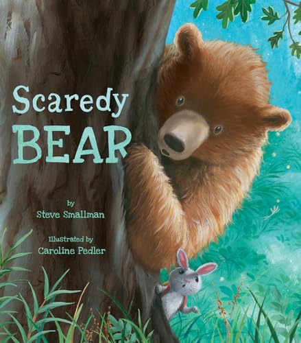 Scaredy Bear [Hardcover]