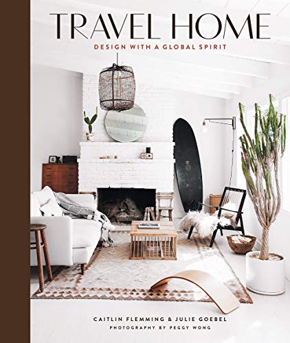 Travel Home: Design with a Global Spirit [Hardcover]