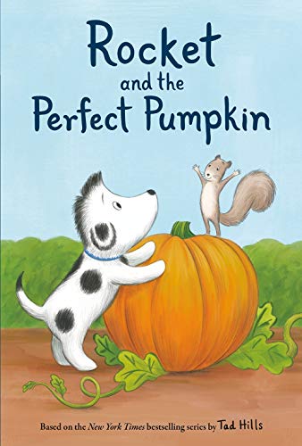 Rocket and the Perfect Pumpkin [Hardcover]