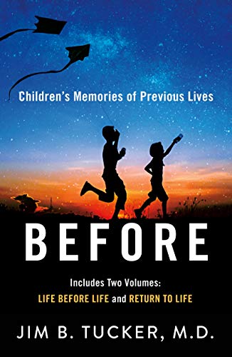 Before: Children's Memories of Previous Lives [Paperback]