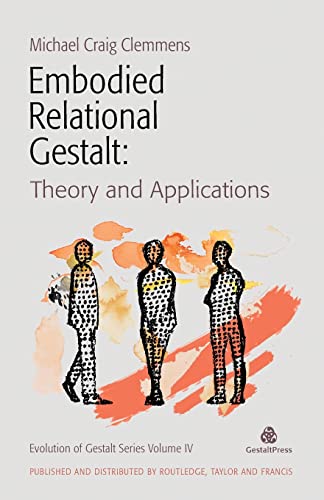 Embodied Relational Gestalt Theories and Applications [Paperback]