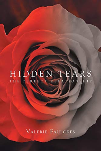 Hidden Tears The Perfect Relationship [Paperback]