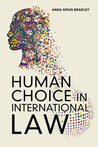 Human Choice in International La [Paperback]