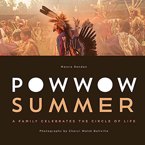 Powwow Summer: A Family Celebrates the Circle of Life [Paperback]