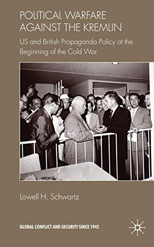 Political Warfare against the Kremlin: US and British Propaganda Policy at the B [Hardcover]