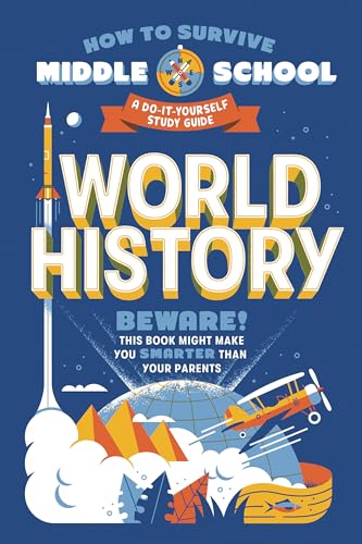 How to Survive Middle School: World History: A Do-It-Yourself Study Guide [Paperback]