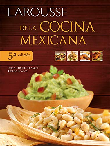 Larousse de la Cocina Mexicana [Hardcover]