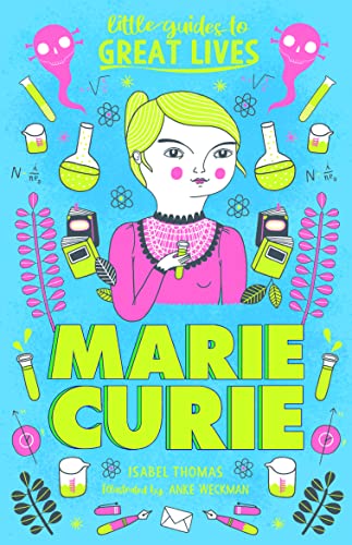 Little Guides to Great Lives: Marie Curie [Paperback]