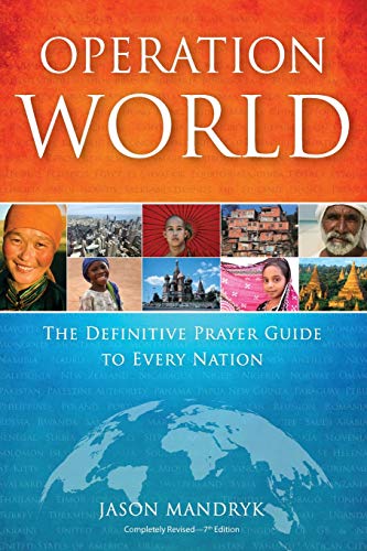 Operation World: The Definitive Prayer Guide To Every Nation (operation World Se [Paperback]