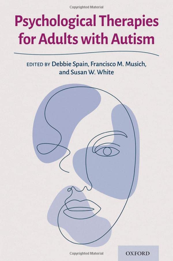 Psychological Therapies for Adults with Autism [Paperback]