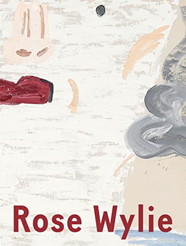 Rose Wylie: Which One [Hardcover]