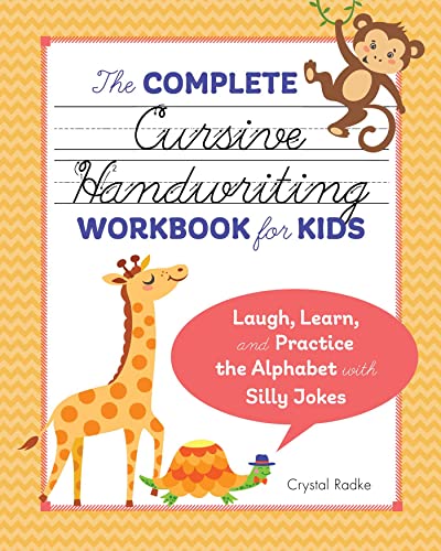 The Complete Cursive Handwriting Workbook for