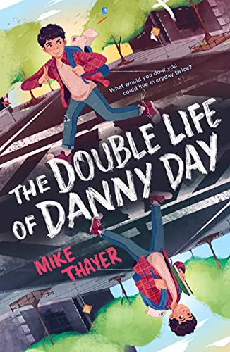 The Double Life of Danny Day [Paperback]