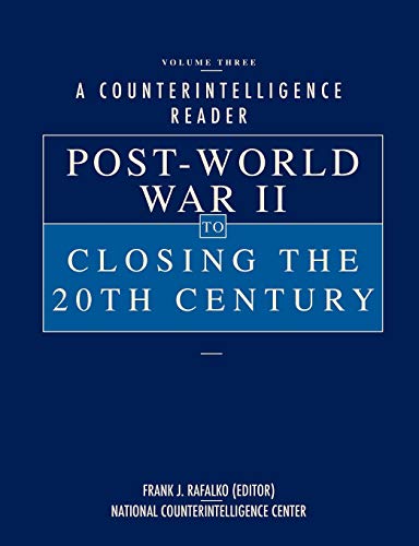 A Counterintelligence Reader, Volume Iii Post-World War Ii To Closing The 20th  [Paperback]