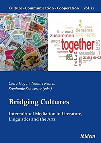 Bridging Cultures Intercultural Mediation in Literature, Linguistics and the Ar [Paperback]