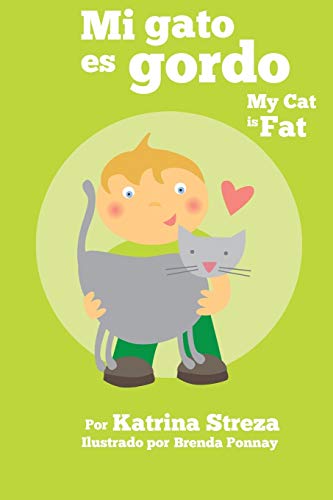 Mi Gato Es Gordo My Cat Is Fat (xist Bilingual Spanish English ) (spanish Editi [Paperback]