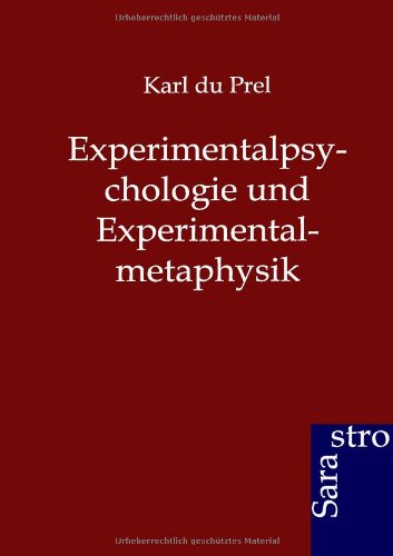 Experimentalpsychologie Und Experimentalmetaphysik (german Edition) [Paperback]