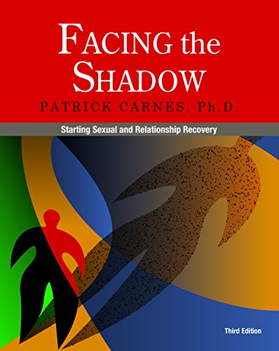 Facing the Shadow [3rd Edition]: Starting Sexual and Relationship Recovery [Paperback]