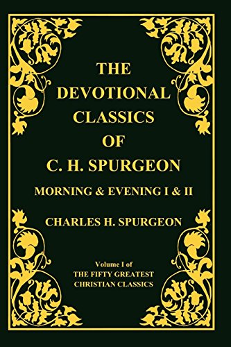 Devotional Classics Of C. H. Spurgeon [Paperback]