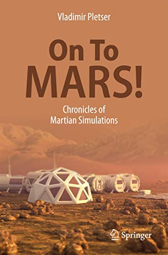 On To Mars Chronicles of Martian Simulations [Paperback]