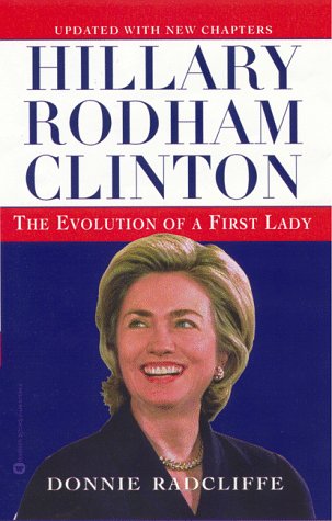 Hillary Rodham Clinton The Evolution of a First Lady [Paperback]