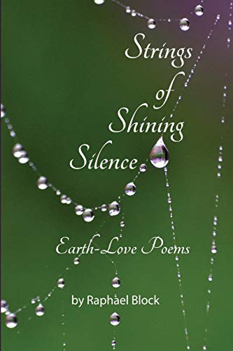 Strings Of Shining Silence Earth-Love Poems [Paperback]