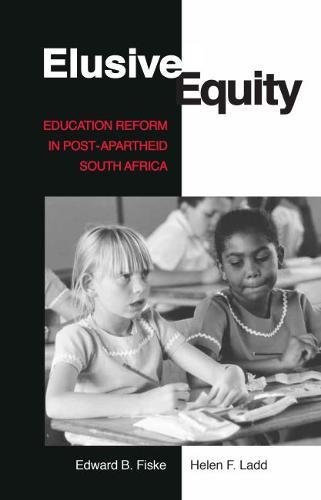 Elusive Equity Education Reform in Post-Apartheid South Africa [Paperback]