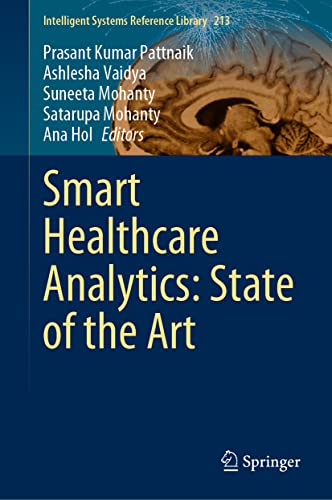 Smart Healthcare Analytics: State of the Art [Hardcover]