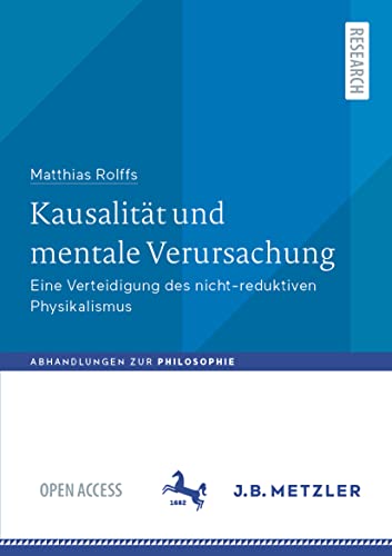 Kausalitt und mentale Verursachung: Eine Verteidigung des nicht-reduktiven Phys [Paperback]