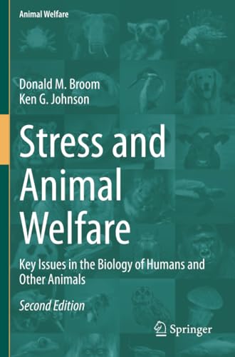 Stress and Animal Welfare: Key Issues in the Biology of Humans and Other Animals [Paperback]