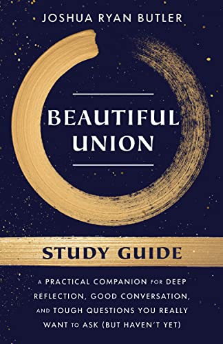 Beautiful Union Study Guide: A Practical Comp