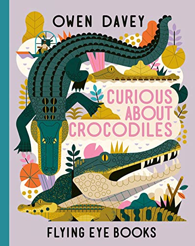 Curious About Crocodiles [Hardcover]