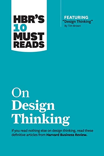 HBR's 10 Must Reads on Design Thinking (with featured article  Design Thinking   [Paperback]