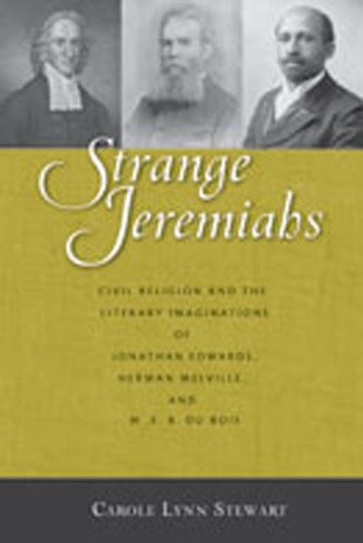 Strange Jeremiahs : Civil Religion and the Literary Imagination of Jonathan Edwa [Hardcover]