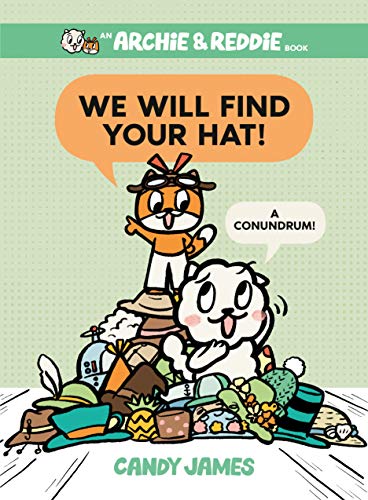 We Will Find Your Hat!: A Conundrum! [Hardcov