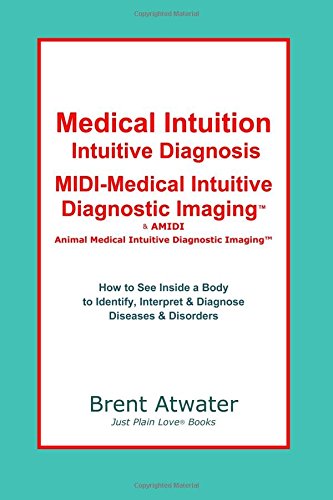 Medical Intuition, Intuitive Diagnosis, Midi-Medical Intuitive Diagnostic Imagin [Paperback]