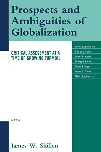 Prospects and Ambiguities of Globalization Critical Assessments at a Time of Gr [Paperback]